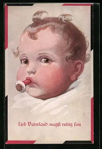 AK Lieb Vaterland magst ruhig sein, Gesicht eines Kleinkindes mit Schnuller