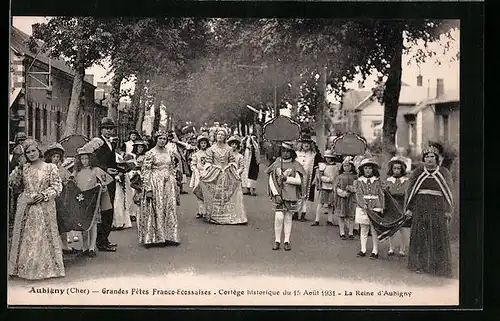 AK Aubigny-sur-Nère, Grandes Fetes Franco-Ecossaises - Cortege historique du 15 Aout 1931 - La Reine d`Aubigny