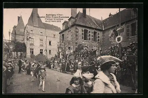 AK Aubigny-sur-Nère, Grandes Fetes Franco-Ecossaises - Cortege historique du 15 Aout 1931