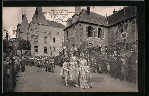 AK Aubigny-sur-Nère, Grandes Fetes Franco-Ecossaises - Cortege historique du 15 Aout 1931 - Reine de Paris