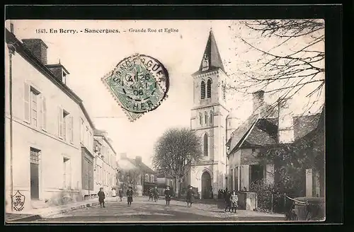 AK Sancergues, Grande Rue et Eglise
