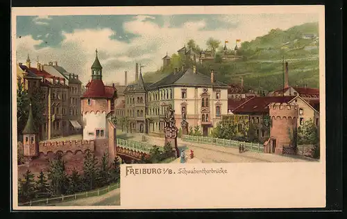 Lithographie Freiburg i. B., Strassenpartie an der Schwabenthorbrücke