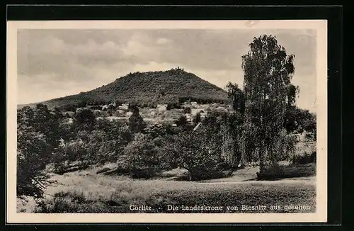 AK Görlitz, Die Landeskrone, von Biesnitz aus gesehen