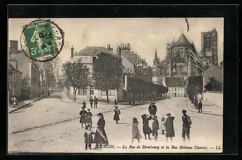 AK Bourges, La Rue de Strasbourg et la Rue Béthune Charost