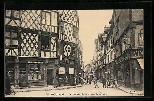 AK Bourges, Place Gordaine et rue Mirebeau