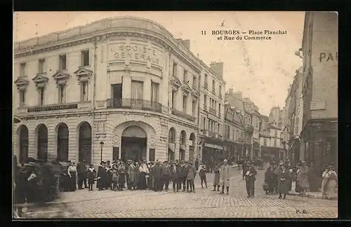 AK Bourges, Place Planchat et Rue du Commerce
