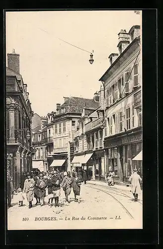 AK Bourges, La Rue du Commerce