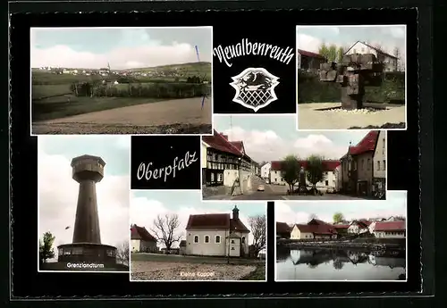 AK Neualbenreuth /Opf., Grenzlandturm und kleine Kappelle