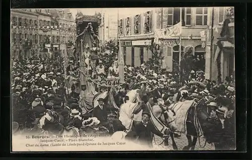 AK Bourges, Fete Historique de l`Argentier Jacques-Coeur, Place Blanchat