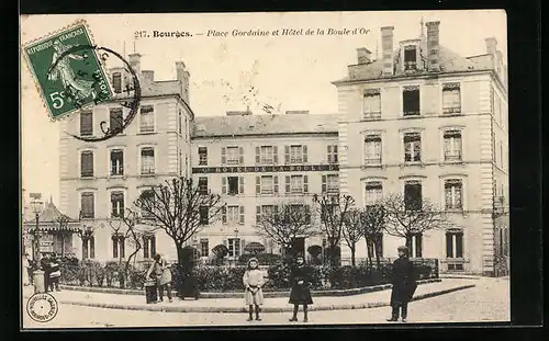 AK Bourges, Place Gordaine et Hotel de la Boule d`Or