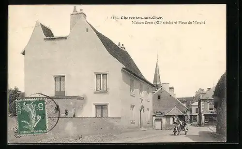 AK Charenton-sur-Cher, Maison Soret et Place du Marché