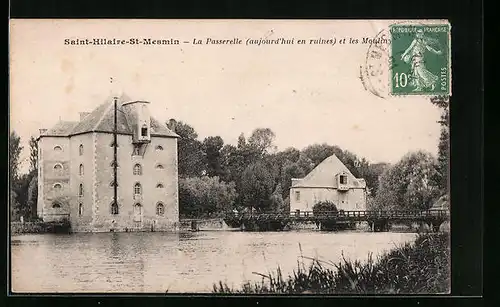 AK Saint-Hilaire-Saint-Mesmin, La Passerelle (aujourd`hui en ruines) et les Moulins