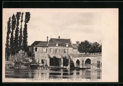 AK Saint-Hilaire-Saint-Mesmin, Le Pont Nicolas - La Raffinerie