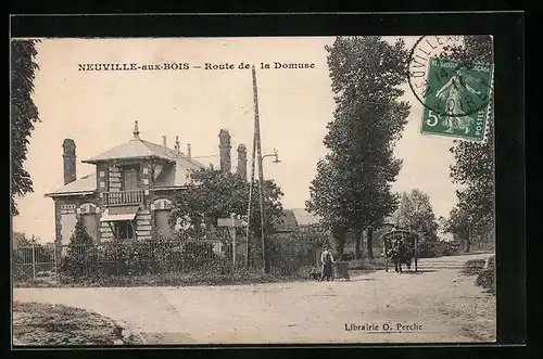 AK Neuville-aux-Bois, Route de la Domuse