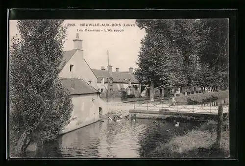 AK Neuville-aux-Bois, Les Casernes - L`Abreuvoir