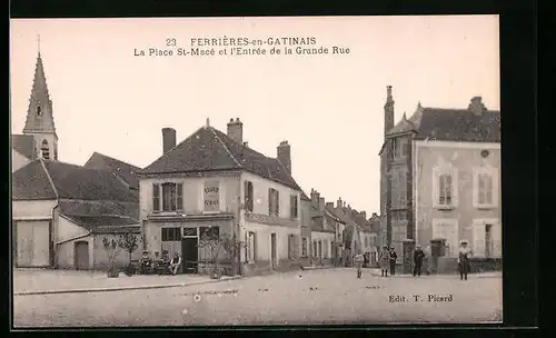 AK Ferrières-en-Gatinais, La Place St-Mace et l`Entree de la Grande Rue