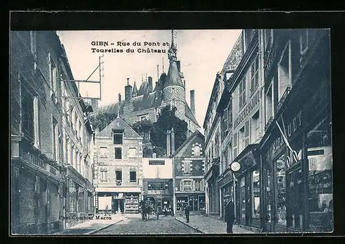 AK Gien, Rue du Pont et Tourelles du Chateau