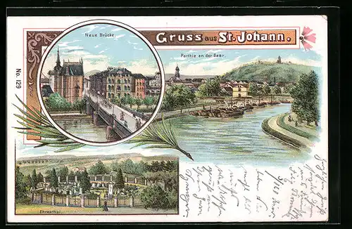 Lithographie Saarbrücken, Gruss aus St. Johann - Neue Brücke, Partie an der Saar, Ehrenthal