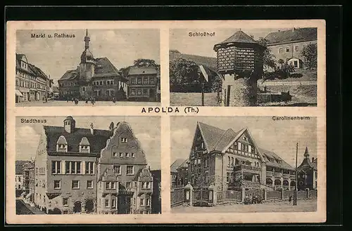 AK Apolda /Th., Markt und Rathaus, Schlosshof, Stadthaus
