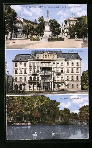 AK Teplitz Schönau / Teplice, Lindenstrasse mit Kriegerdenkmal, Städt. Kurhaus, Kl. Schlossgartenteich