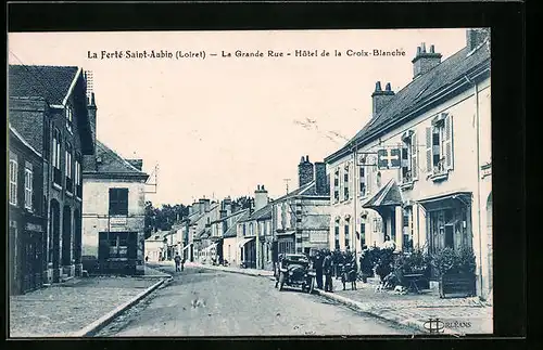 AK La Ferté-St-Aubin, La Grande Rue, Hotel de la Croix-Blanche