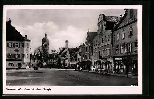 AK Erding /Obb., Landshuter Strasse mit Geschäften und Kirche