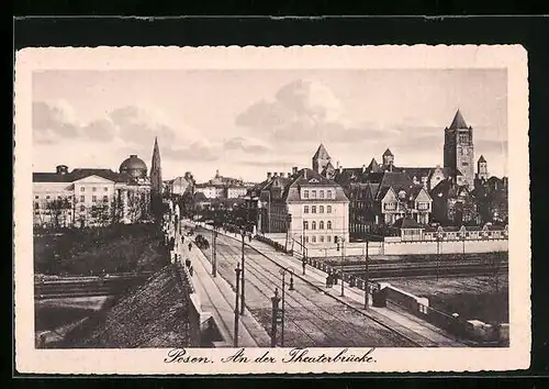 AK Posen / Poznan, An der Theaterbrücke