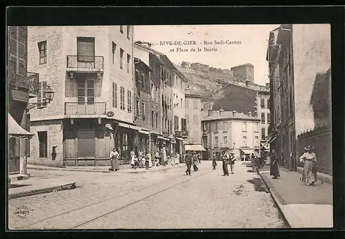 AK Rive-de-Gier, Rue Sadi-Carnot et Place de la Boirie