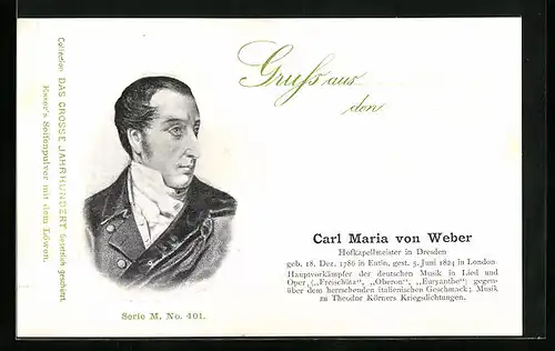 AK Dresden, Carl Marie von Weber, Hofkapellmeister in Dresden, 1786-1824