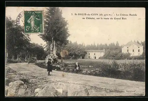 AK Saint-Regis-du-Coin, le Chateau Bastide au Chalet, sur la Route du Grand Bois