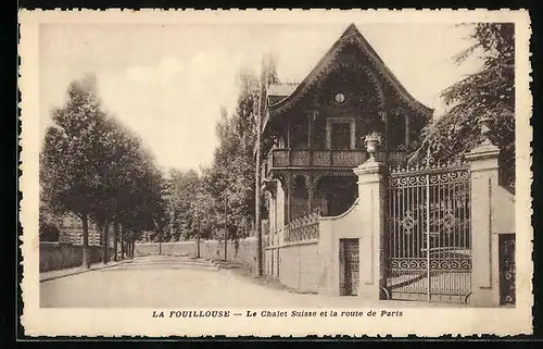AK Fouillouse, le Chalet Suisse et la route de Paris