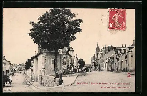 AK Sancoins, Rues de St-Amand et de la Croix-Blanche, Strassenpartien