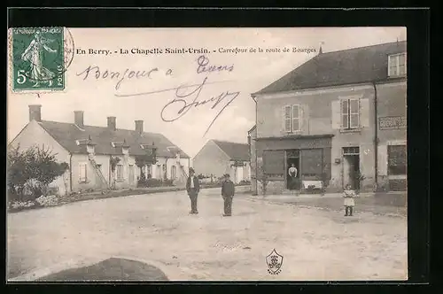 AK La Chapelle-Saint-Ursin, Carrefour de la route de Bourges