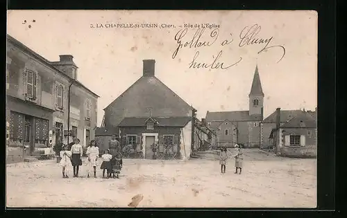 AK La Chapelle-St-Ursin, Rue de l`Eglise, Strassenpartie