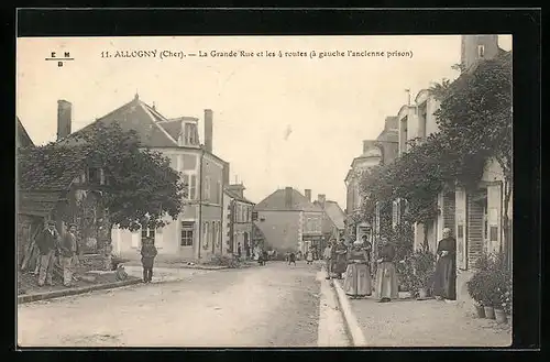 AK Allogny, la Grande Rue et les 4 routes, à gauche l'ancienne prison
