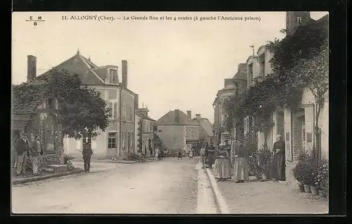 AK Allogny, la Grande Rue et les 4 routes, à gauche l'Ancienne prison