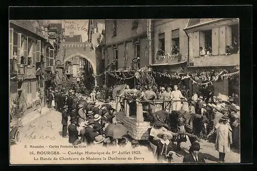 AK Bourges, Cortège Historique du 1er Juillet 1923, La Bande de Chanteurs de Madame la Duchesse de Berry