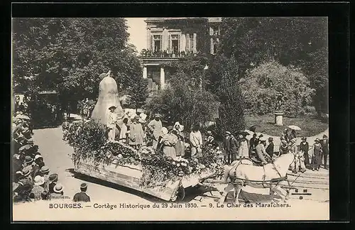 AK Bourges, Cortège Historique 1930, Le char des Maraîchers