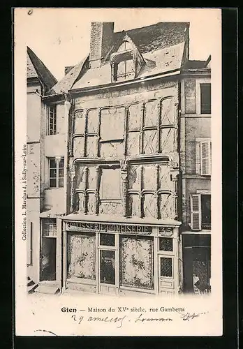 AK Gien, Maison du XVe siècle, Rue Gambetta