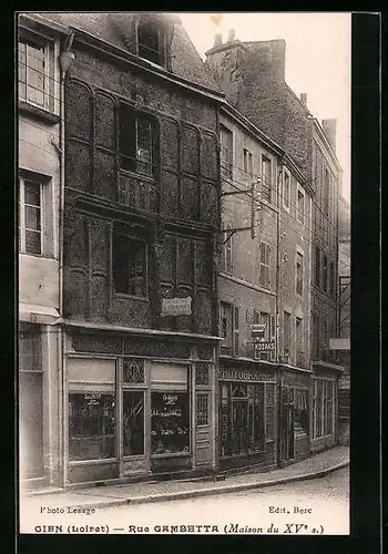 AK Gien, Rue Gambetta, Maison du XVe s.