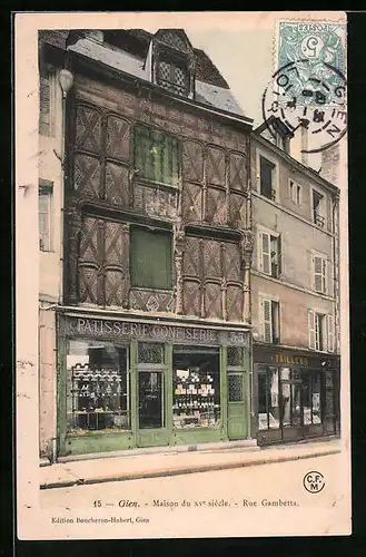 AK Gien, Maison du XVe siècle, Rue Gambetta