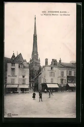 AK Pithiviers, La Place du Martroi, Le Clocher