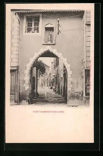 AK Saint-Rambert-sur-Loire, Blick durch einen Torbogen