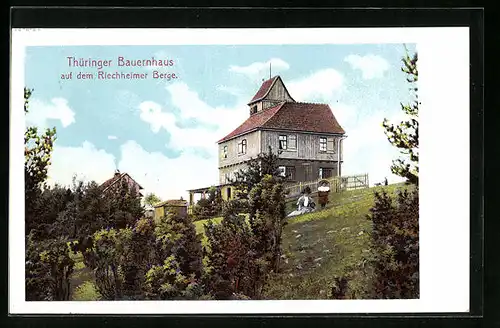 AK Riechheim, das Thüringer Bauernhaus auf dem Riechheimer Berg