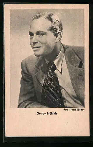 AK Schauspieler Gustav Fröhlich im Anzug mit Krawatte