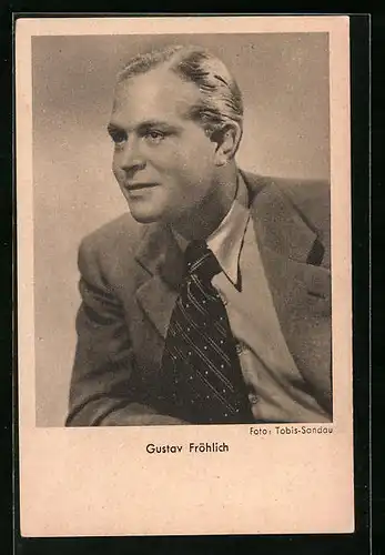 AK Schauspieler Gustav Fröhlich mit blonder Scheitelfrisur