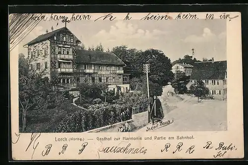 AK Lorch i. Wttbg., Gasthof zur Harmonie und Partie am Bahnhof
