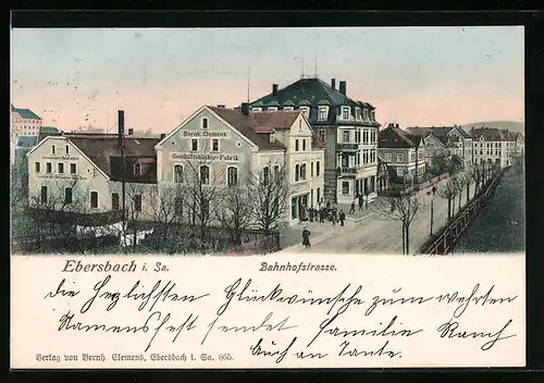 AK Ebersbach i. Sa., Bahnhofstrasse mit Geschäftsbücher-Fabrik v. Bernh. Clemens