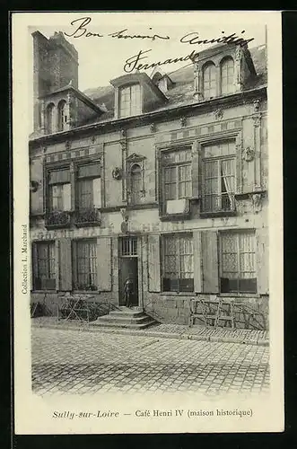 AK Sully-sur-Loire, Cafe Henri IV, Maison Historique