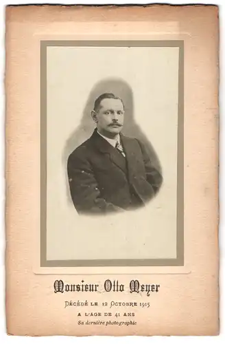 Fotografie unbekannter Fotograf und Ort, Otto Meyer im Anzug mit Krawatte, Gest. 1915